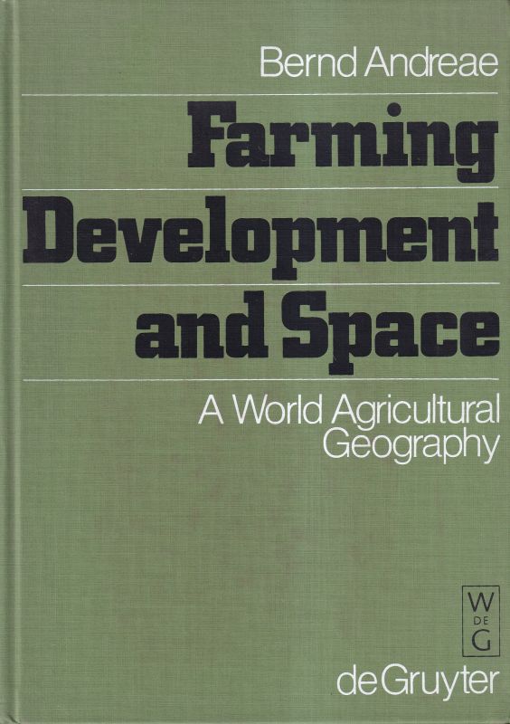 Andreae,Berd  Farming, Development and Space 
