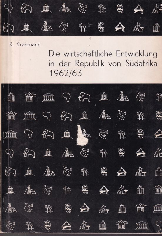 Krahmann, R.  Die wirtschaftliche Entwicklung i. d. Republik v. S.A. 1962/63 