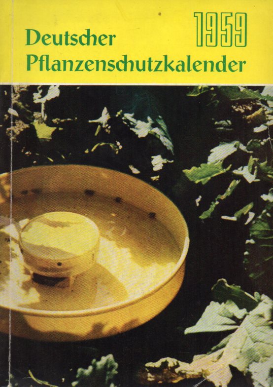 Deutscher Pflanzenschutzkalender  Deutscher Pflanzenschutzkalender 1959 