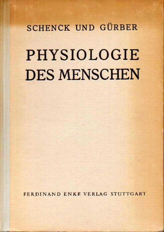 Dittler, Rudolf  Leitfaden der Physiologie des Menschen für Studierende der Medizin 