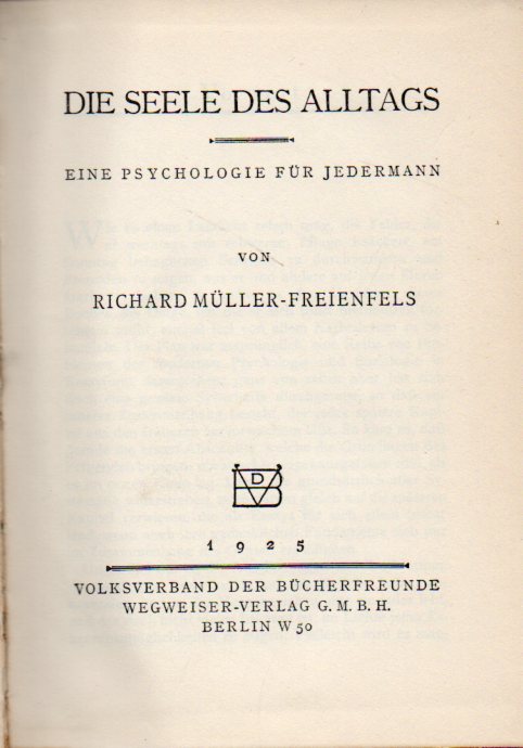Müller-Freienfels,Richard  Die Seele des Alltag. Eine Psychologie für jedermann 