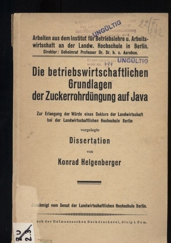 Helgenberger,Konrad  Die betriebwirtschaftlichen Grundlagen der Zuckerrohrdüngung auf Java 