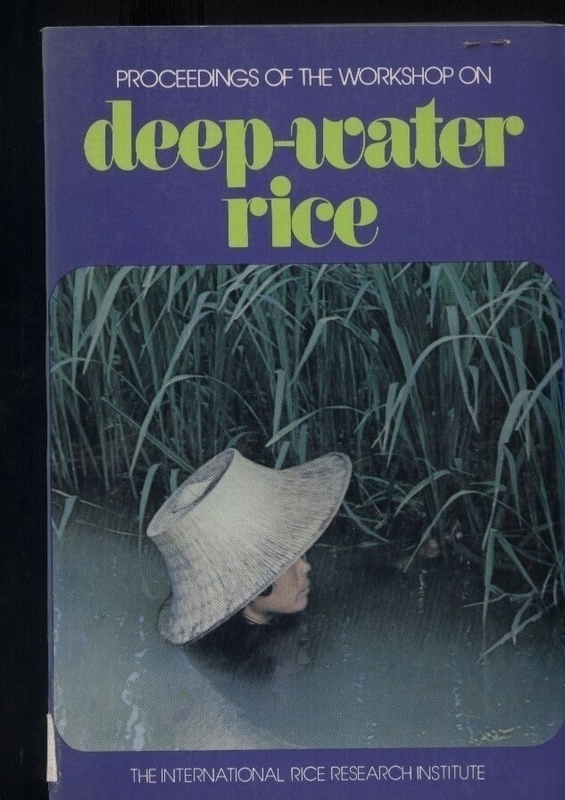 The International Rice Research Institut  Proceedings of the workshop on Deep - Water Rice 