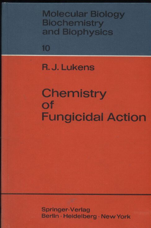 Lukens,R.J.  Chemistry of Fungicidal Action 