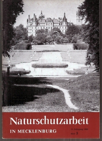Naturschutzarbeit in Mecklenburg  11.Jahrgang 1968.Hefte 1,2 und 3 (3 Hefte) 