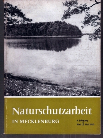 Naturschutzarbeit in Mecklenburg  8.Jahrgang 1965.Hefte 1 und 2/3 (2 Hefte) 