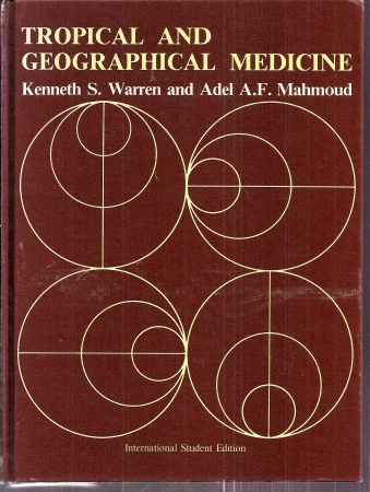Warren,Kenneth S.+Adel A.F.Mahmoud  Tropical and Geographical Medicine 