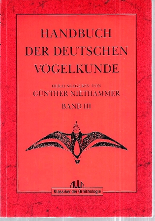 Niethammer,Günther  Handbuch der Deutschen Vogelkunde Band I bis III (3 Bände) 