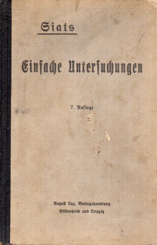 Siats (Hsg.)  Anleitung zur einfachen Untersuchung und Beurteilung 