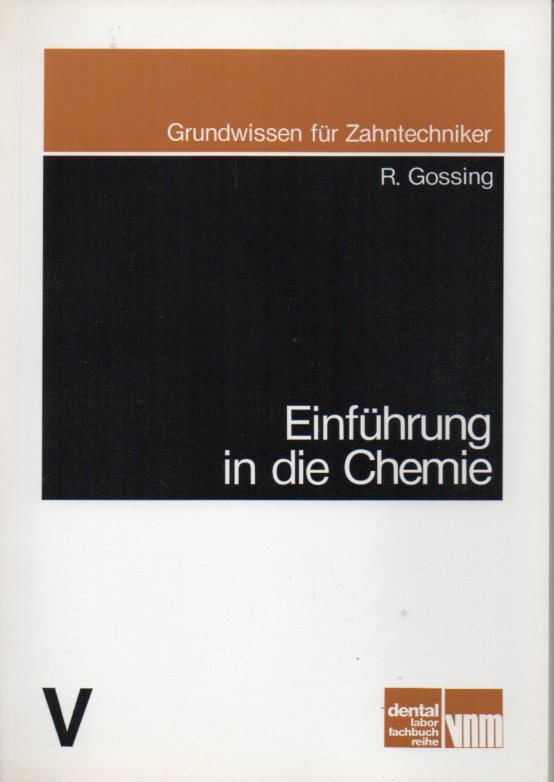 Gossing,Reinhard  Einführung in die Chemie 