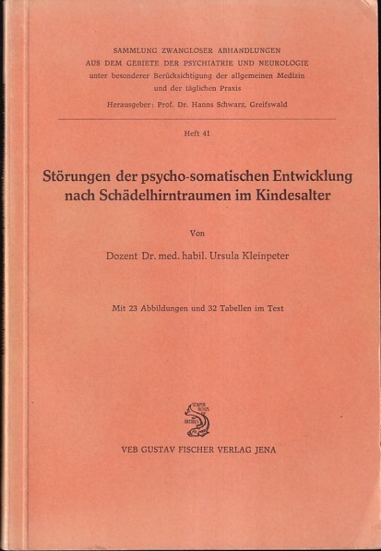 Kleinpeter,Ursula  Störungen der psycho- somatischen Entwicklung nach Schädelhirntraumen 