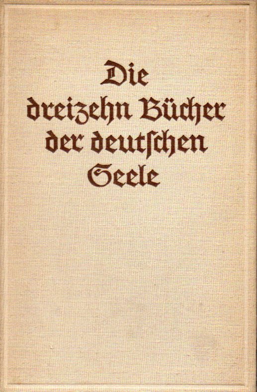 Schäfer,Wilhelm  Die dreizehn Bücher der deutschen Seele 