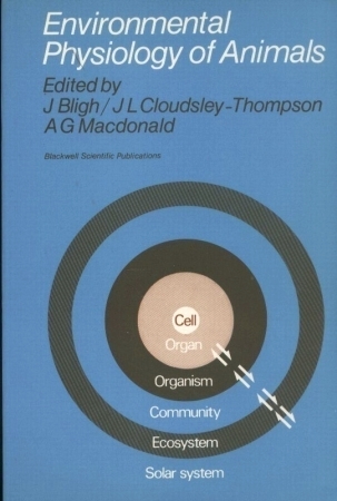 Bligh,J.+J.L.Cloudsley-Thompson+A.G.MacDonald  Environmental Physiology of Animals 
