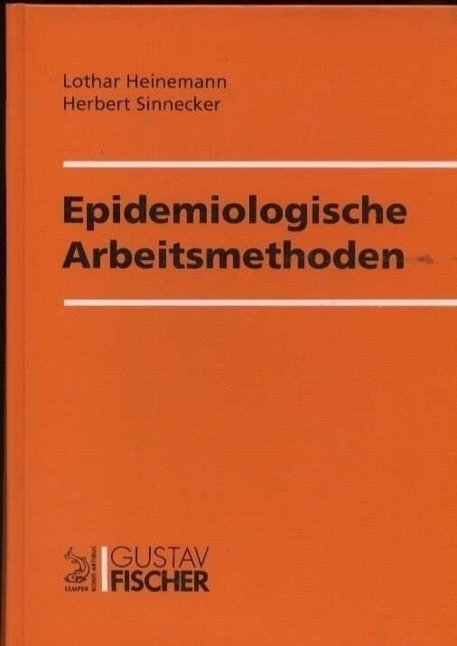 Heinemann,Lothar+Herbert Sinnecker  Epidemiologische Arbeitsmethoden 