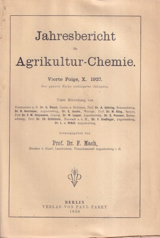 Jahresbericht für Agrikultur-Chemie  Jahresbericht für Agrikultur - Chemie Vierte Folge X.1927 