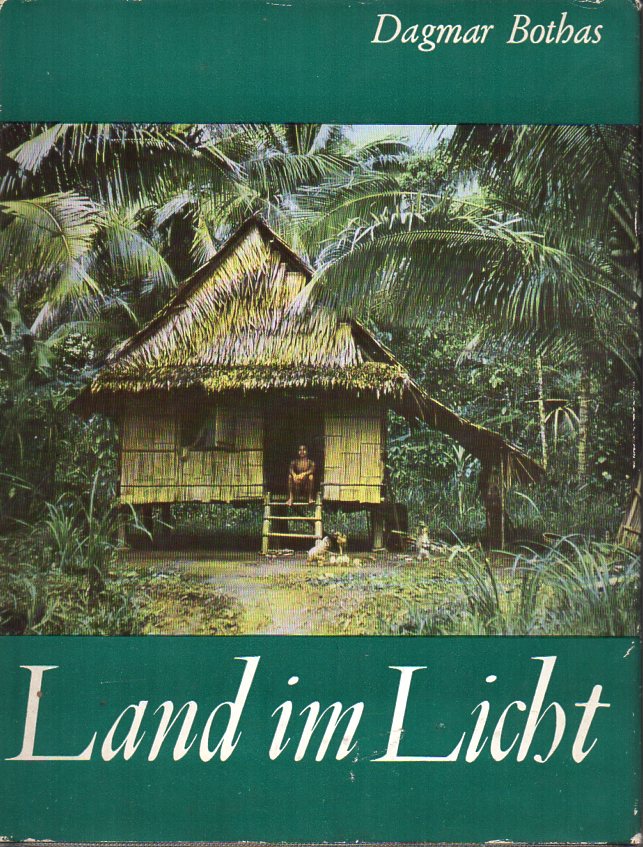 Bothas,Dagmar  Land im Licht (Indonesien) 