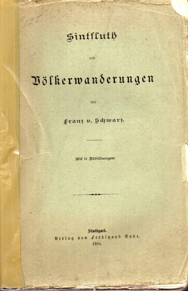 Schwarz,Franz von  Sintfluth und Völkerwanderungen 