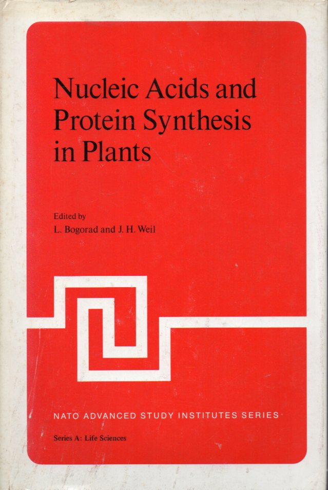 Bogorad,L.and J.H.Weil  Nucleic Acids and Protein Synthesis in Plants 