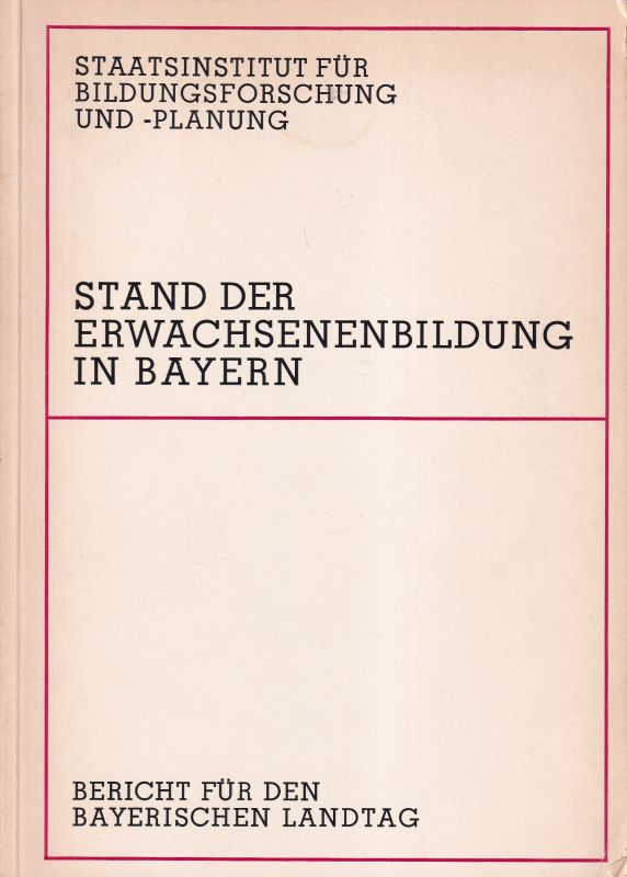 Meister,Johannes-Jürgen  Stand der Erwachsenenbildung in Bayern 