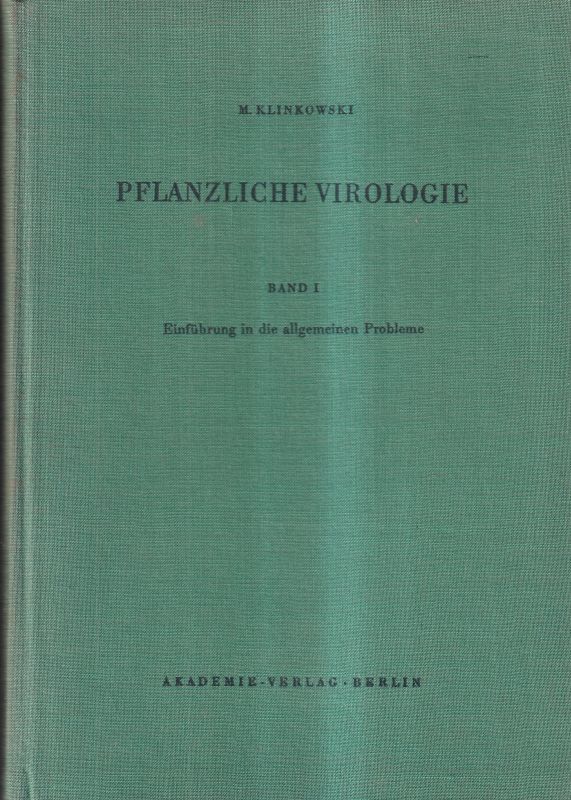 Klinkowski,Maximilian  Pflanzliche Virologie Band I Einführung in die allgemeinen Probleme 