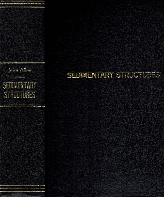 Allen,John R.  Sedimentary Structures Their Character and Physical Basis Volume 1 