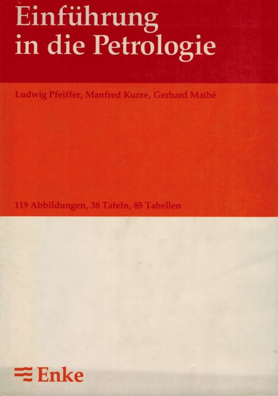 Pfeiffer,Ludwig und Manfred Kurze und andere  Einführung in die Petrologie 