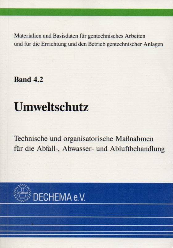 Dechema e.V.  Umweltschutz. Band 4.1 und 4.2 