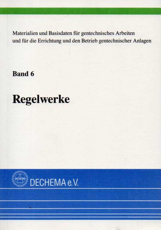Dechema e.V.  Regelwerke. Band 6 