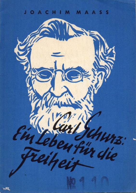 Maas,Joachim  Carl Schurz-Ein Leben für die Freiheit 