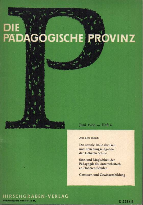 Pädagogische Provinz,Die  20.Jahrgang Juni 1966.Heft 6 