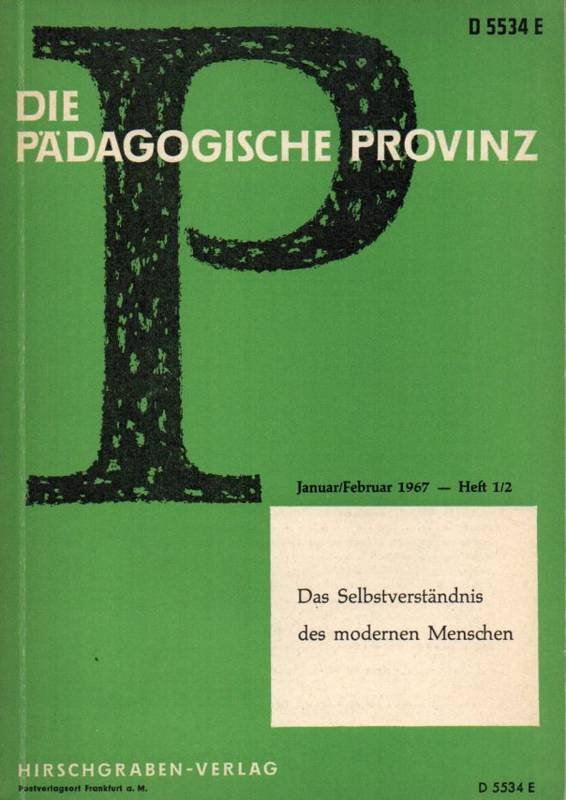 Die Pädagogische Provinz  21.Jahrgang Januar/Februar 1967. Heft 1/2 
