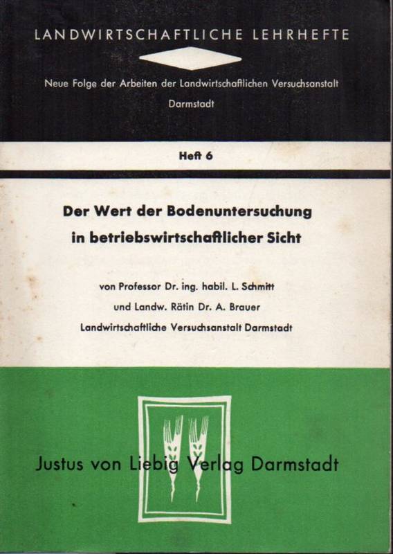 Schmitt,L.+A.Brauer  Der Wert der Bodenuntersuchung in betriebswirtschaftlicher Sicht 