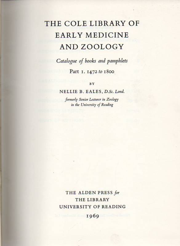 Eales,Nellie B.  The Cole Library of Early Medicine and Zoology 