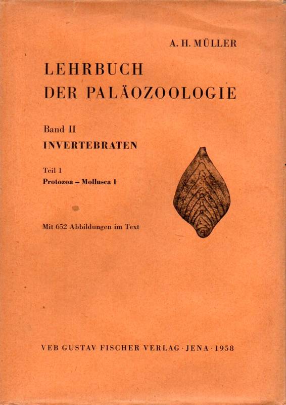 Müller,A.H.  Lehrbuch der Paläozoologie.Band II:Invertebraten 
