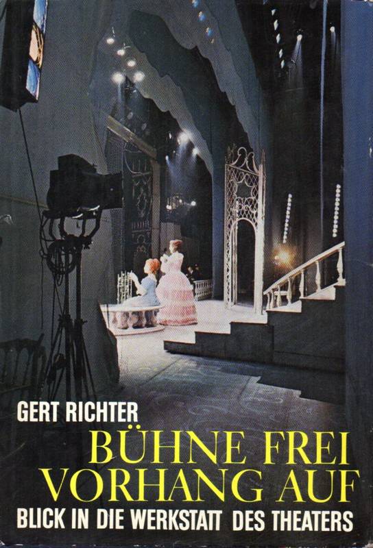 Richter,Gert  Bühne frei - Vorhang auf! 