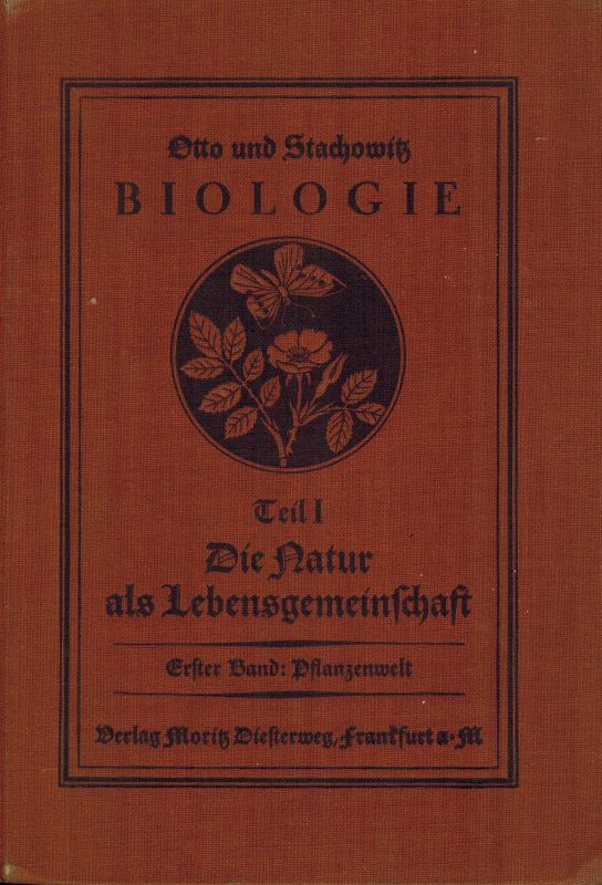 Stachowitz,Otto von und Hermann Otto  Die Natur als lebensgemeinschaft Erster Band: Die Pflanzenwelt 