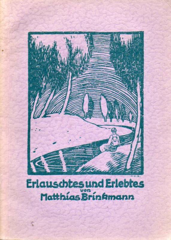 Brinkmann,Matthias  Erlauschtes und Erlebtes.Heimatliche Naturbilder aus Niedersachsen 