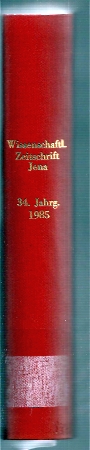 Friedrich-Schiller-Universität Jena  Wissenschaftliche Zeitschrift 34.Jahrgang 1985 