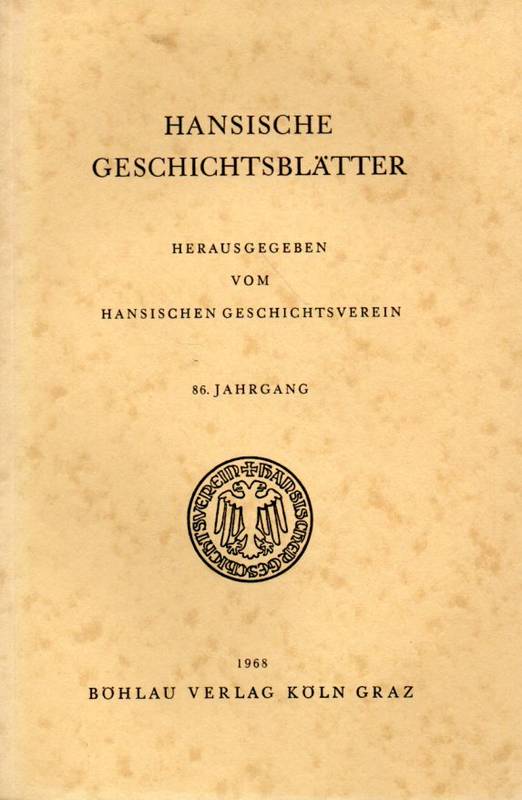 Hansischer Geschichtsverein (Hsg.)  Hansische Geschichtsblätter 86. Jahrgang 1968 