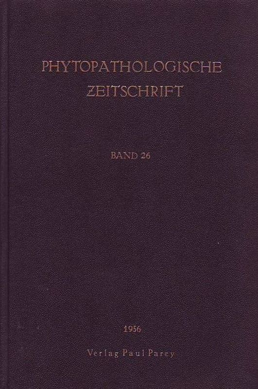 Phytopathologische Zeitschrift  Phytopathologische Zeitschrift Band 26 