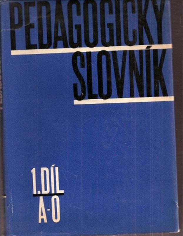 Pedagogicky Slovnik  Pedagogicky Slovnik 1. DIL A-O und 2. DIL P-Z (2 Bände) 