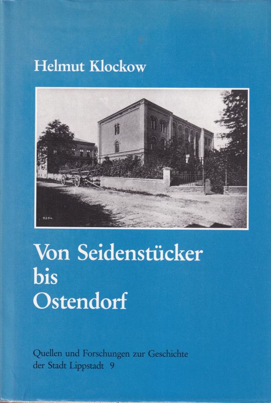 Klockow,Helmut  Von Seidenstücker bis Ostendorf 