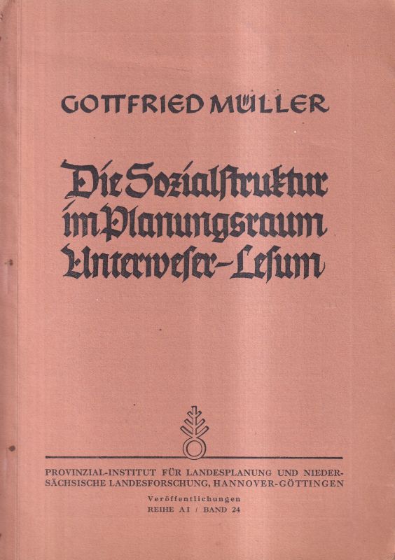 Müller,Gottfried  Die Sozialstruktur im Planungsraum Unterweser-Lesum 