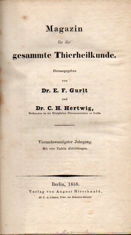Gurlt,E.F.+C.H.Hertwig(Hsg)  Magazin für die gesammte Thierheilkunde 24.Jahrgang 