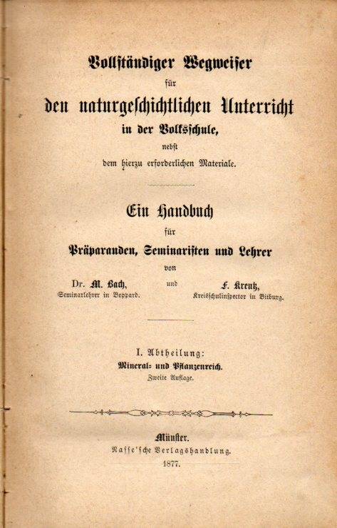 Bach,M.+F.Kreutz  Vollständiger Wegweiser für den naturgeschichtlichen Unterricht in der 