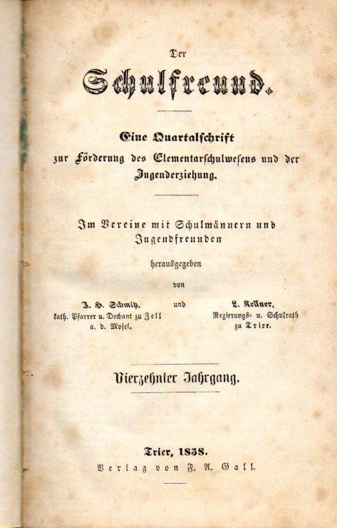 Schmitz,J.H.+L.Kellner  Der Schulfreund.14.Jahrgang 