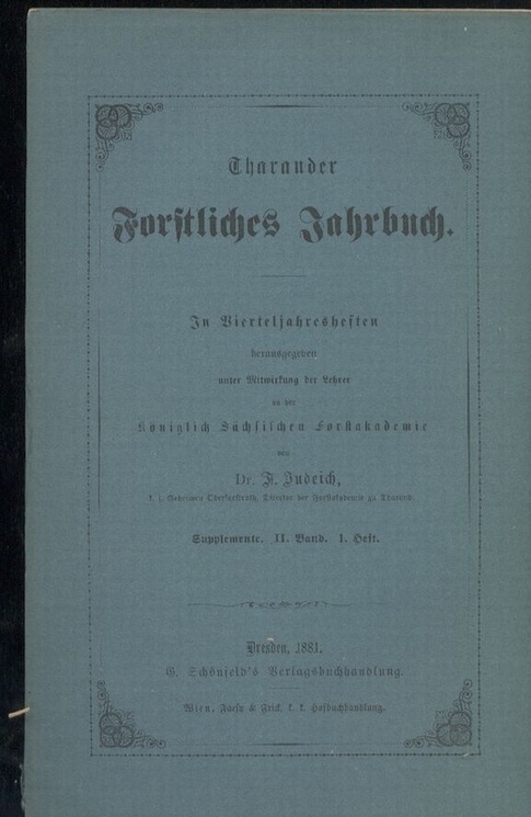 Tharander Forstliches Jahrbuch  31. Band. 1881. Heft 1-3/4+Supplemente. II. Band. 1.+2. Heft (5 Hefte) 