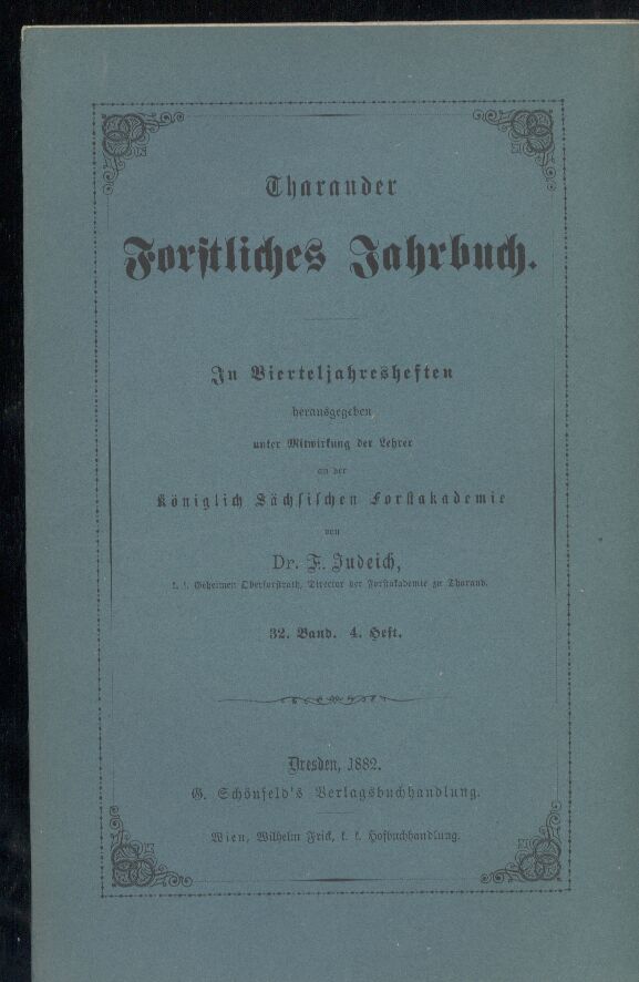 Tharander Forstliches Jahrbuch  32. Band. 1882. Heft 1-4 (4 Hefte) 