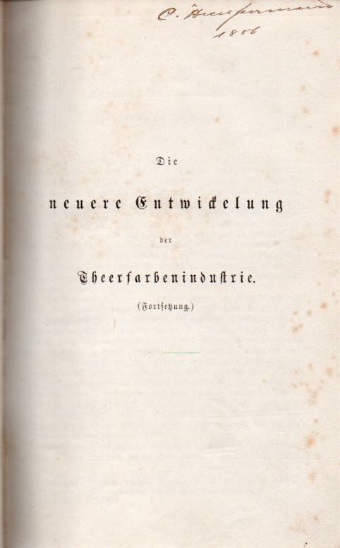 Meyer,Richard  Die neuere Entwicklung der Theerfarbenindustrie 