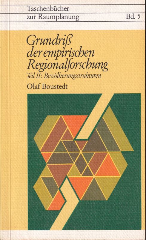 Boustedt,Olaf  Grundriß der empirischen Regionalforschung 
